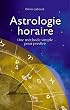 Astrologie horaire : Une m�thode simple pour pr�dire