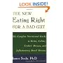 The New Eating Right for a Bad Gut : The Complete Nutritional Guide to Ileitis, Colitis, Crohn's Disease, and Inflammatory Bowel Disease