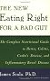 New Eating Right for a Bad Gut: The Complete Nutritional Guide for Ileitis, Colitis, Crohn's Disease and Inflammatory Bowel Disease
