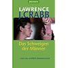 Das Schweigen der M�nner: ... und was wirklich dahintersteckt