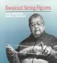 Kwakiutl String Figures (Anthropological Papers of the American)
