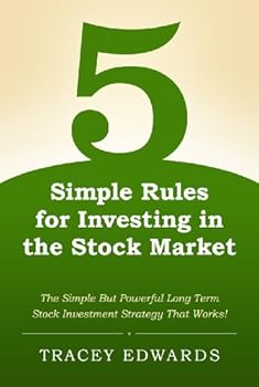 5 simple rules for investing in the stock market - tracey edwards 5 simple rules for investing in the stock market - tracey edwards