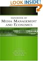 Handbook of Media Management And Economics (LEA's Media Management and Economics Series)