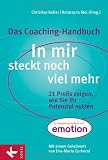Produkt-Bild: In mir steckt noch viel mehr: 21 Profis zeigen, wie Sie Ihr Potenzial nutzen. - Das Coaching-Handbuch