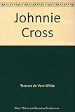 Johnnie Cross : a novel