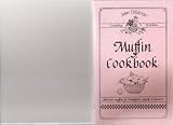 Jean Childress' Country Kitchen Muffin Cookbook - Delicious Muffins for Breakfast, Snack or Dessert