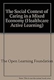The social context of caring in a mixed economy