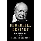 Churchill Defiant: Fighting On: 1945-1955