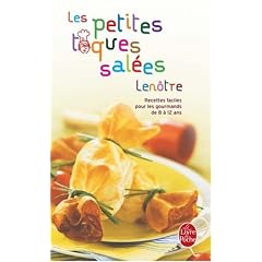 Les petites toques sal�es Len�tre : Recettes pour tous les gourmets