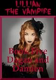 Dagan and Damien: A Young Adult Vampire Romance (Lillian the Vampire (5))
