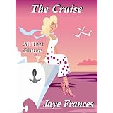 The Cruise - All That Glitters
