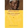 Vom Geist Afrikas: Das Leben eines afrikanischen Schamanen (Diederichs Gelbe Reihe)