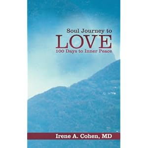 Soul Journey to Love: 100 Days to Inner Peace (Kindle Edition)