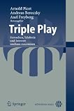 Produkt-Bild: Triple Play: Fernsehen, Telefonie und Internet wachsen zusammen