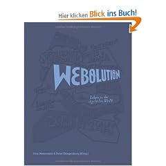 Webolution: (�ber-)Leben in der digitalen Welt