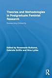 Theories and methodologies in postgraduate feminist research : researching differently