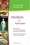  : Medizin zum Aufmalen - Heilen durch Informations�bertragung und Neue Hom�opathie / Praxiserfahrungen mit den K�rbler�schen Zeichen