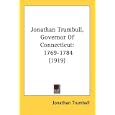 Jonathan Trumbull: Governor Of Connecticut, 1769-1784 (1919)