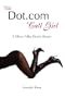 The Dot.com Call Girl, A Silicon Valley Escort's Memoir