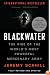 Blackwater: The Rise of the World's Most Powerful Mercenary Army [Revised and Updated]