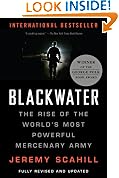 Blackwater: The Rise Of the World's Most Powerful Mercenary Army