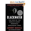 Blackwater: The Rise of the World's Most Powerful Mercenary Army