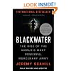 Blackwater: The Rise Of the World's Most Powerful Mercenary Army