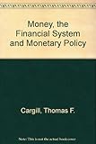 Money, the financial system, and monetary policy