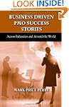 Business Driven PMO Success Stories:...