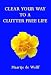 Clear Your Way to a Clutter Free Life