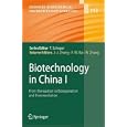 Biotechnology in China I: From Bioreaction to Bioseparation and Bioremediation (Advances in... by Jian-Jiang Zhong, Feng-Wu Bai, and Wei Zhang