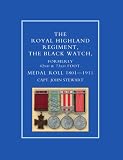 Royal Highland Regiment.The Black Watch, Formerly 42Nd And 73Rd Foot. Medal Roll.1801-1911