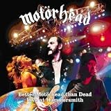 Motorhead - Better Motorhead Than Dead: Live at Hammersmith