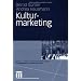 Kulturmarketing (Kunst- und Kulturmanagement)