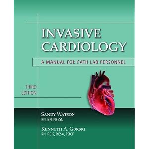 Click here to buy Invasive Cardiology: A Manual for Cath Lab Personnel, Third Edition (Learning... by Sandy Watson and Kenneth A. Gorski.