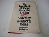 The year book of social policy in Britain. 1975