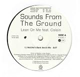 Sounds From The Ground - Lean On Me - [12"]