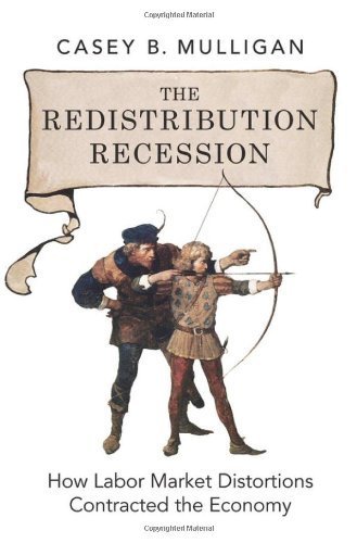 The Redistribution Recession: How Labor Market Distortions Contracted the Economy Hardcover - November 2, 2012