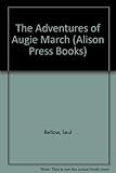 The adventures of Augie March : a novel