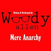 Mere Anarchy | [Woody Allen]