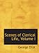 Scenes of Clerical Life, Volume I (Paperback)