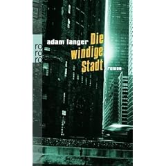 Die windige Stadt: Ein Roman in f�nf Sph�ren