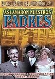 Asi Amaron Nuestros Padres
