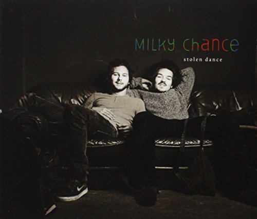 Milky Chance - Stolen Dance (Single Version) - Zortam Music
