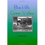 Blue Hills, Green Valleys