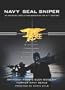 Navy Seal Sniper: An Intimate Look at the Sniper of the 21st Century