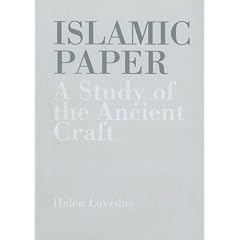 Islamic Paper: A Study of the Ancient Craft