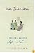 Dear Jane Austen: A Heroine's Guide to Life and Love