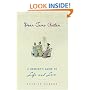 Dear Jane Austen: A Heroine's Guide to Life and Love