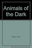 Animals of the dark